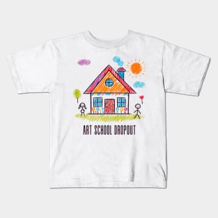 Art School Dropout Kids T-Shirt